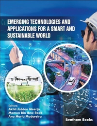 Enlarge image Cover: Emerging Technologies and Applications for a Smart and Sustainable World - Bentham Science Publishers