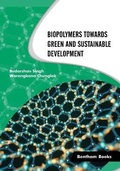 Cover: Biopolymers Towards Green and Sustainable Development - Bentham Science Publishers