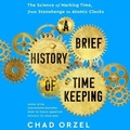 Cover: A Brief History of Timekeeping - HighBridge Audio