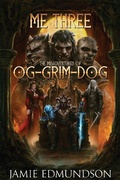 Cover: Me Three: The Misadventures of Og-Grim-Dog - Rarn Publishing