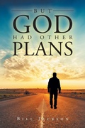 Cover: But God Had Other Plans - Christian Faith
