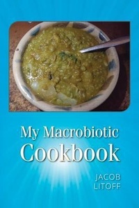 Abbildung von: My Macrobiotic Cookbook - Palmetto Publishing