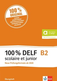 Abbildung von: 100% DELF B2 scolaire et junior - Klett