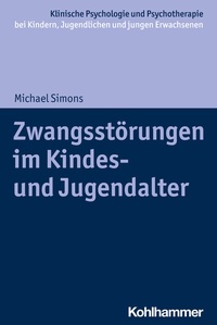 Abbildung von: Zwangsstörungen im Kindes- und Jugendalter - Kohlhammer
