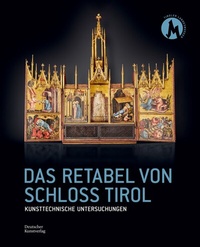 Abbildung von: Das Retabel von Schloss Tirol - Deutscher Kunstverlag (DKV)