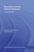 Cover: Biopolitics and the 'Obesity Epidemic' - Routledge