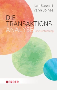 Abbildung von: Die Transaktionsanalyse - Verlag Herder