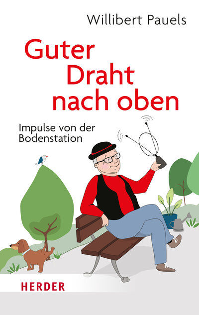 Abbildung von: Guter Draht nach oben - Verlag Herder