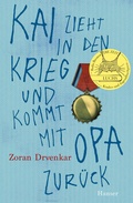 Cover: Kai zieht in den Krieg und kommt mit Opa zur&uuml;ck - Hanser
