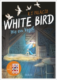 Abbildung von: White Bird - Wie ein Vogel (Graphic Novel) - Hanser