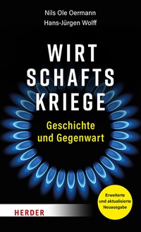 Abbildung von: Wirtschaftskriege - Verlag Herder