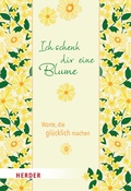 Cover: Ich schenk dir eine Blume - Verlag Herder