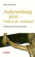 Cover: Auferstehung jetzt - Ostern als Aufstand - Verlag Herder