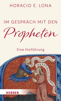 Abbildung von: Im Gespräch mit den Propheten - Verlag Herder