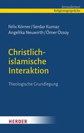 Cover: Christlich-islamische Interaktion - Verlag Herder