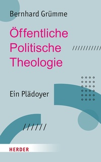 Abbildung von: Öffentliche Politische Theologie - Verlag Herder