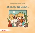 Cover: Auf einem Esel nach Jerusalem ... Die Ostergeschichte in Bildw&ouml;rtern - Verlag Herder