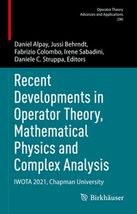 Abbildung von: Recent Developments in Operator Theory, Mathematical Physics and Complex Analysis - Birkhäuser