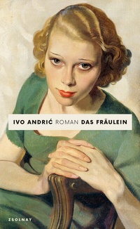Abbildung von: Das Fräulein - Zsolnay