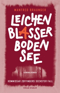 Enlarge image Cover: Leichenblasser Bodensee - Stadler Konstanz