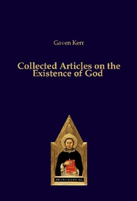 Enlarge image Cover: Collected Articles on the Existence of God - Editiones Scholasticae