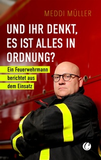 Abbildung von: Und ihr denkt, es ist alles in Ordnung? - CharlesVerlag