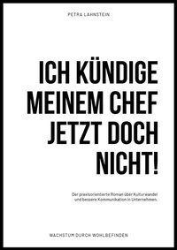 Abbildung von: ICH KÜNDIGE MEINEM CHEF JETZT DOCH NICHT! - Gute Ideen Verlag
