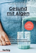 Cover: Gesund mit Algen - Herbig in der Franckh-Kosmos Verlags-GmbH & Co. KG