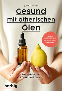Abbildung von: Gesund mit ätherischen Ölen - Herbig in der Franckh-Kosmos Verlags-GmbH & Co. KG