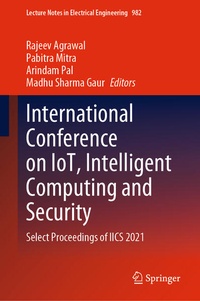Enlarge image Cover: International Conference on IoT, Intelligent Computing and Security - Springer