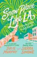 Cover: Snow Place Like LA - HarperCollins