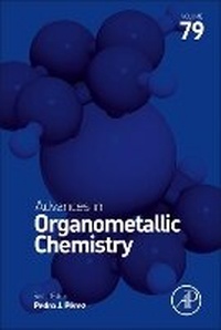 Abbildung von: Advances in Organometallic Chemistry: Volume 79 - Academic Press