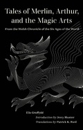 Cover: Tales of Merlin, Arthur, and the Magic Arts - Naval Institute Press