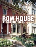 Cover: The Row House in Washington, DC - University of Virginia Press