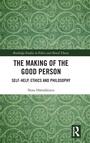 Cover: The Making of the Good Person - Routledge