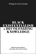 Cover: Black Existentialism and Decolonizing Knowledge - Bloomsbury Academic