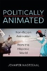 Enlarge image Cover: Politically Animated - University of Toronto Press