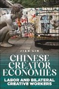 Cover: Chinese Creator Economies - New York University Press