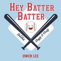 Cover: Hey, Batter Batter! - Xist Publishing