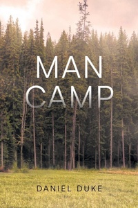 Enlarge image Cover: Man Camp - Page Publishing, Inc.