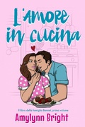 Cover: L'Amore in Cucina (La famiglia Bennett, #1) - Amy Bright