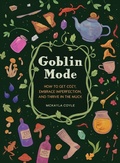 Cover: Goblin Mode - Quirk Books