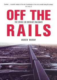 Enlarge image Cover: Off The Rails - Verso Books