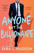 Cover: Anyone But The Billionaire - Boldwood Books Ltd