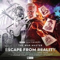 Cover: The War Master: Escape From Reality - Big Finish Productions Ltd