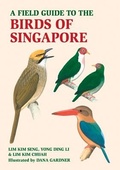 Cover: A Field Guide to the Birds of Singapore - John Beaufoy Publishing Ltd