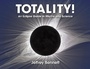 Cover: Totality! - Big Kid Science