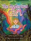 Cover: The Mysterious Gift - Miriam Laundry Publishing