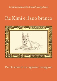 Abbildung von: Re Kimi e il suo branco - BoD - Books on Demand