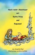Cover: Noch mehr Abenteuer mit Ratte Prinz und Rapunzel - BoD - Books on Demand